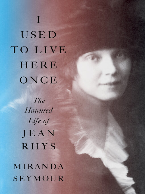 Title details for I Used to Live Here Once by Miranda Seymour - Available